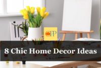 Chic home decor designs