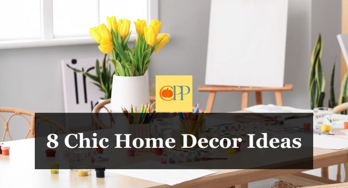 Chic home decor designs